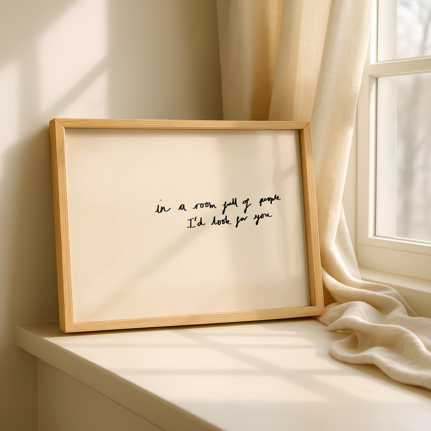 'In A Room Full Of People I'd Look For You' Typography Art Print – Romantic Minimalist Wall Decor in Cream & Black