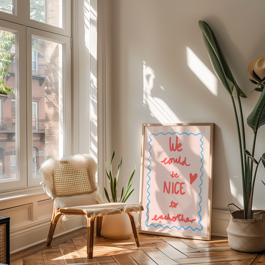'We Could Be Nice To Each Other' Typography Art Print – Uplifting Pastel Wall Decor in Pink, Coral & Blue