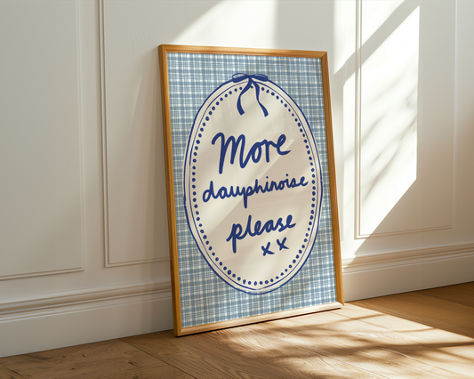 'More Dauphinoise Please' Typography Art Print – Illustrated French Kitchen Wall Decor in Cornflower Blue & Cream